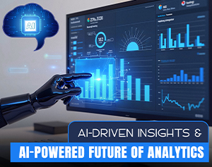AI-Driven Insights & AI-Powered Future Of Analytics